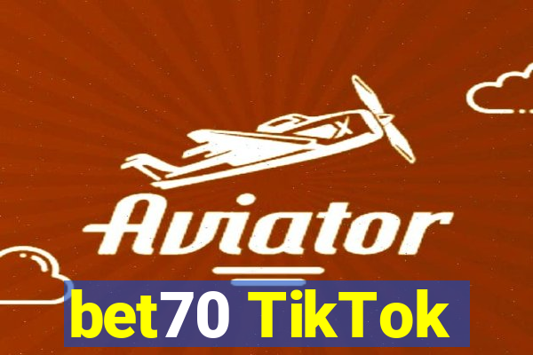 bet70 TikTok